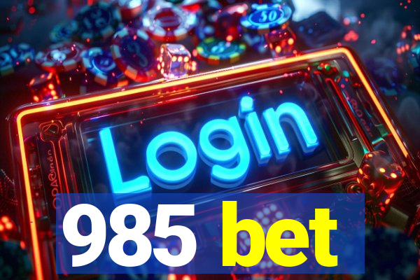 985 bet